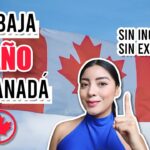 Trabajo En Canada Para Mexicanos Sin Ingles
